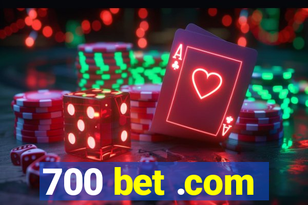 700 bet .com